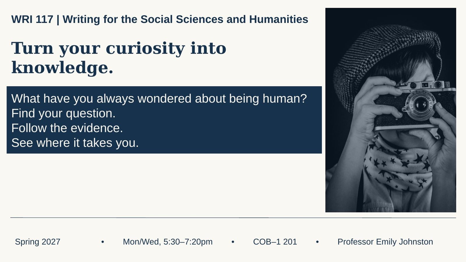 WRI 117 course slide: Turn your curiosity into knowledge